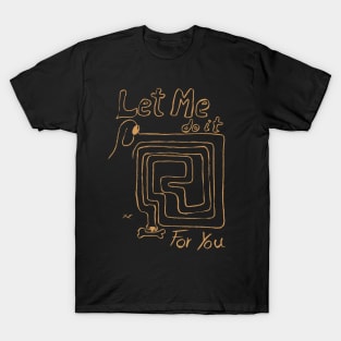 Letmedoitforyou retro caroonish design T-Shirt